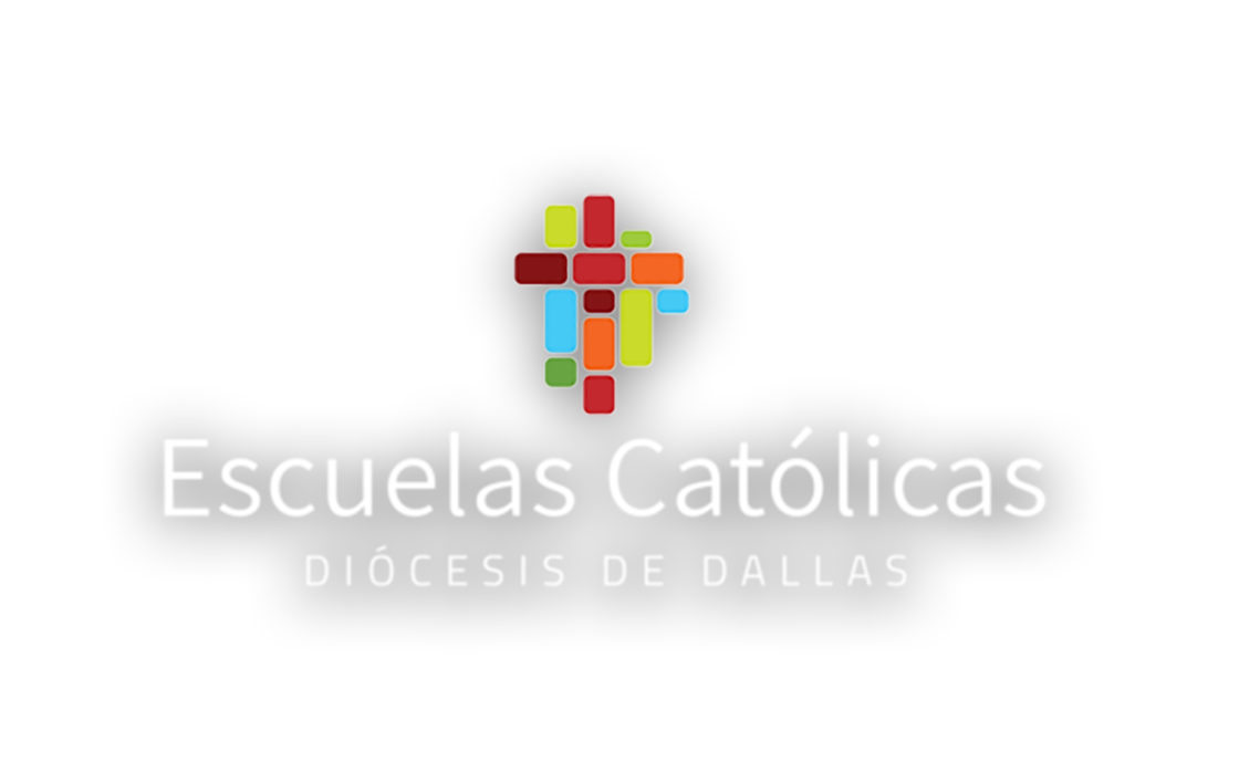 Escuelas Católicas Diócesis de Dallas Catholic Schools in the